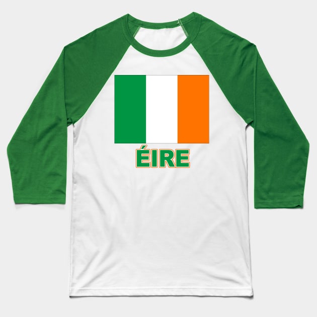 The Pride of Ireland (Eire) - Irish Flag Design in Gaelic Baseball T-Shirt by Naves